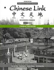 Character Book for Chinese Link : Beginning Chinese, Traditional and Simplified Character Versions, Level 1/Part 2