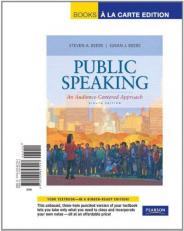 Public Speaking : An Audience-Centered Approach, Books a la Carte Edition 8th