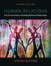 Human Relations : The Art and Science of Building Effective Relationships 2nd