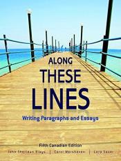 Along These Lines: Writing Paragraphs and Essays, Fifth Canadian Edition