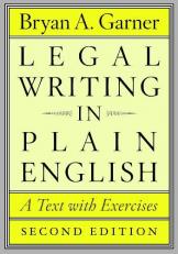 Legal Writing in Plain English, Second Edition : A Text with Exercises