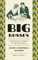 Big Bosses : A Working Girl's Memoir of Jazz Age America 