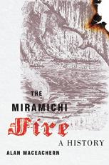 The Miramichi Fire : A History 