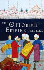 The Ottoman Empire, 1300-1650 : The Structure of Power 2nd