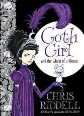 Goth Girl and the Ghost of a Mouse: Goth Girl Book 1