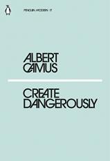 ALBERT CAMUS CREATE DANGEROUSLY /ANGLAIS (PENGUIN MODERN) 