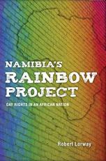 Namibia's Rainbow Project : Gay Rights in an African Nation 