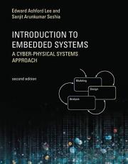 Introduction to Embedded Systems, Second Edition : A Cyber-Physical Systems Approach