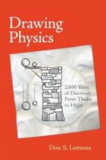 Drawing Physics : 2,600 Years of Discovery from Thales to Higgs