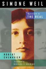 Simone Weil : Attention to the Real 