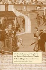 The Murder, Betrayal, and Slaughter of the Glorious Charles, Count of Flanders 