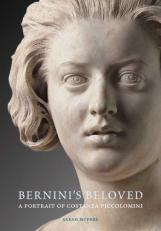 Bernini's Beloved : A Portrait of Costanza Piccolomini 