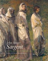 John Singer Sargent Vol. 8 : Figures and Landscapes 1908-1913: the Complete Paintings, Volume VIII 