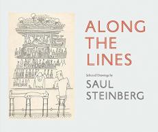 Along the Lines : Selected Drawings by Saul Steinberg 