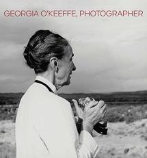 Georgia o'Keeffe, Photographer 