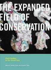 The Expanded Field of Conservation 