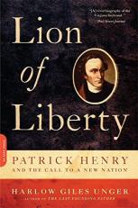 Lion of Liberty : Patrick Henry and the Call to a New Nation 