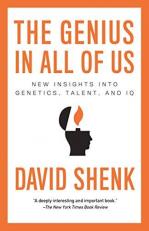 The Genius in All of Us : New Insights into Genetics, Talent, and IQ 