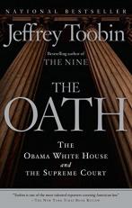 The Oath : The Obama White House and the Supreme Court 