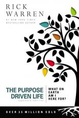 The Purpose Driven Life : What on Earth Am I Here for? - Expanded Edition 10th