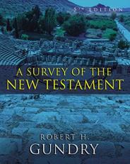 A Survey of the New Testament : 5th Edition