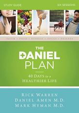 The Daniel Plan Study Guide : 40 Days to a Healthier Life 