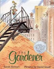 The Gardener : (Caldecott Honor Book) 