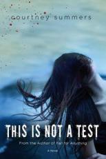 This Is Not a Test : A Novel 