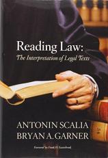 Reading Law : The Interpretation of Legal Texts 