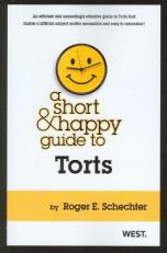 A Short and Happy Guide to Torts 