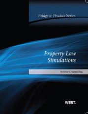 Property Law Simulations : Bridge to Practice 