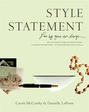 Style Statement : Live by Your Own Design 