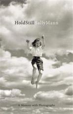 Hold Still : A Memoir with Photographs 