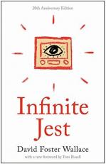 Infinite Jest (20th Anniversary Edition) : A Novel