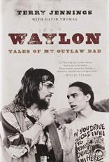 Waylon : Tales of My Outlaw Dad 