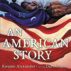 An American Story (Coretta Scott King Illustrator Award Winner) 