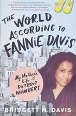 The World According to Fannie Davis : My Mother's Life in the Detroit Numbers 