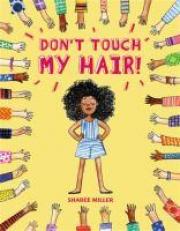 Don't Touch My Hair! 