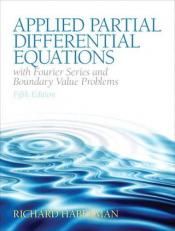 Applied Partial Differential Equations with Fourier Series and Boundary Value Problems 5th
