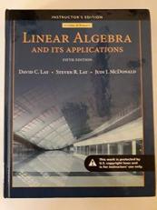 Linear Algebra and Its Applications, 5e fifth, instructor edition all answers included;