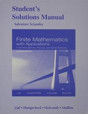 Student Solutions Manual for Finite Mathematics with Applications in the Management, Natural and Social Sciences 11th