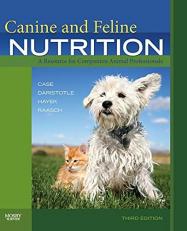 Canine and Feline Nutrition : A Resource for Companion Animal Professionals 3rd