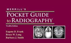 Merrill's Pocket Guide to Radiography 12th