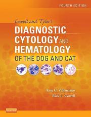 Cowell and Tyler's Diagnostic Cytology and Hematology of the Dog and Cat 4th