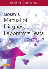 Mosby's Manual of Diagnostic and Laboratory Tests 5th