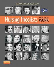 Nursing Theorists and Their Work 8th