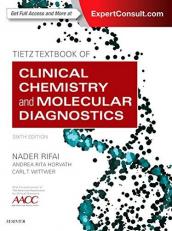 Tietz Textbook of Clinical Chemistry and Molecular Diagnostics with Access 6th