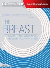 The Breast : Comprehensive Management of Benign and Malignant Diseases 5th