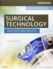 Workbook for Surgical Technology : Principles and Practice 7th