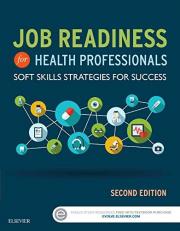 Job Readiness for Health Professionals : Soft Skills Strategies for Success 2nd